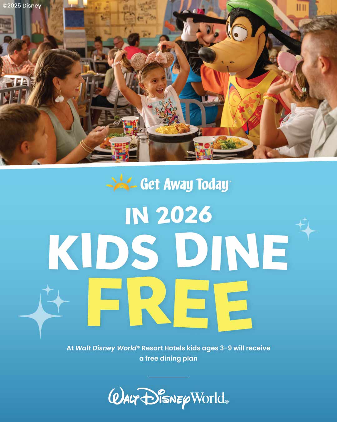 WDW-2026-Packages-Kids-Dine-Free - Golden Valley Federal Credit Union
